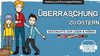 #842 Überraschung zu Ostern - [Deutsch lernen durch Hören] @DldH  Deutsch lernen mit Geschichten