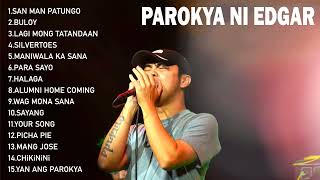 The Best of Parokya ni Edgar Playlist Nonstop