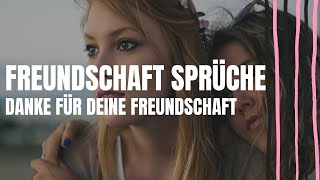 Wahre Freunde - Danke für Deine Freundschaft Sprüche | Grüsse an einen wahren Freund