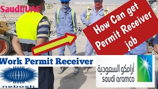 Saudi Aramco Work permit Receiver 2022| work permit exame| how can pass PTWC| information hindi urdu