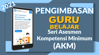 Pengimbasan Guru Belajar Seri AKM