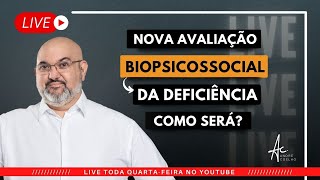 NOVA AVALIAÇÃO BIOPSICOSSOCIAL - COMO SERÁ? #pcd #inss #períciamédica