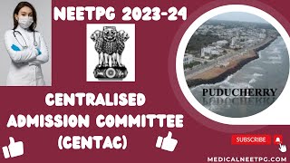 Puducherry - CENTAC - NEETPG23-24- Ebook -Cutoff rank - Seat matrix - fees - Counseling Process -kyc