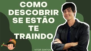 COMO DESCOBRIR | TRAIÇÃO | INFIDELIDADE | METAFORANDO