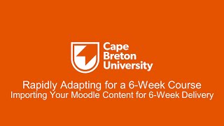 Importing Your Moodle Content for 6 Week Delivery