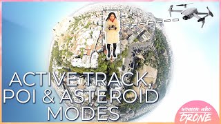 How to Use Active Track, POI & Asteroid Modes