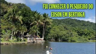 Fui Conhecer o Pesqueiro do Édson no Canal de Bertioga/Guaruja  .