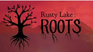 КАК СКАЧАТЬ RUSTY LAKE:ROOTS БЕСПЛАТНО