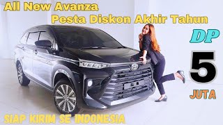 Pesta Avanza Di Akhir Tahun || Diskon nya Gak Kebendung Super Besar