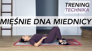 MIĘŚNIE DNA MIEDNICY - jak prawidłowo napinać mięśnie dna miednicy - wzmacnianie - TRENING TECHNIKA