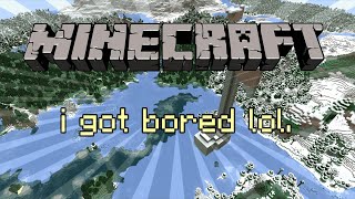 i got bored and made a minecraft video