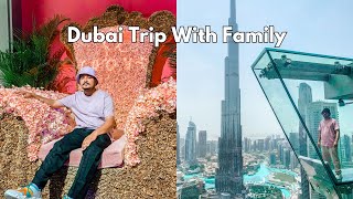 Travelling To Dubai With Family !!