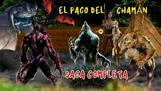 EL PAGO DEL CHAMÁN, LA HISTORIA COMPLETA