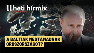 Megelőző csapás készül Oroszország ellen?  - Heti Hírmix