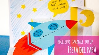 Lavoretti festa del papà: biglietto pop up spaziale!