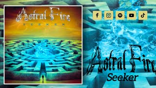 ASTRAL FIRE - "Seeker" (Feat Iván Giannini)