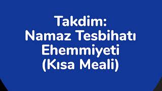 Takdim // Namaz Tesbihati Ehemmiyeti - Kisa Meali