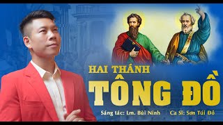 Thánh ca : HAI THÁNH TÔNG ĐỒ || Lm Bùi Ninh || Sơn Túi Đỏ