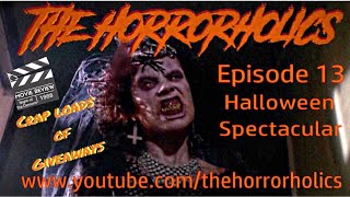 The Horrorholics Live! Episode 13!