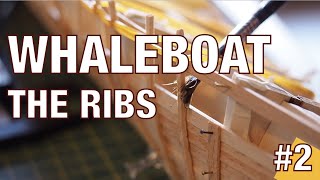 Building a WHALEBOAT model - THE RIBS - Part 2