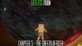 Lifeless Moon - The Safety Officer [4K]