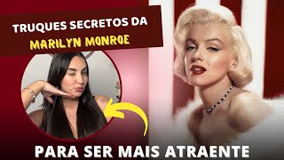 TRUQUES SECRETOS DA MARILYN MONROE PARA SER MAIS ATRAENTE…❤️‍🔥🤫