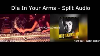 Justin bieber -Die In Your Arms ft. Ariana Grande (split audio)