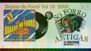 Brasas do Forró Vol 18 Aí Eu Choro 2009 - Forró das Antigas