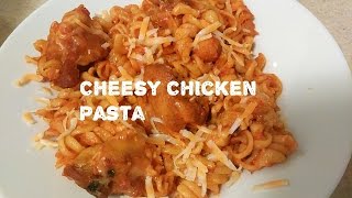 Cheesy Chicken Pasta | Delicious,  Quick & Simple Dinner Dish