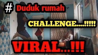 Duduk rumah CHALLENGE...!!!! VIRAL...!!!! #Stayathome