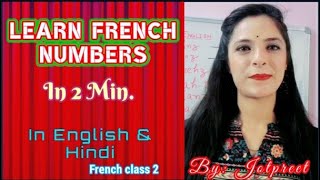 French Numbers in English & Hindi by Jotpreet#Learn French Numbers in 2Min#French Num. for Beginners