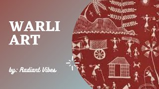 Warli Art || Radiant Vibes