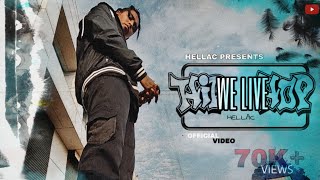 WE LIVE HIP HOP - HELLAC | 2021