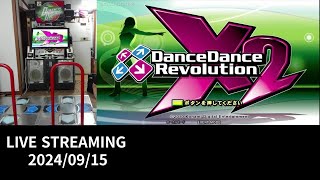 DDR X2 LIVE STREAMING 2024/09/15