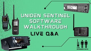 The Scanner Guys LIVE:  Uniden Sentinel Software LIVE Q & A