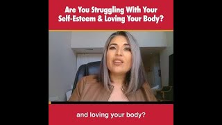 Are you struggling with your Self Esteem