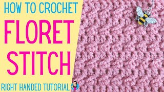 How To Crochet Floret Stitch - Right Handed Tutorial - Easy Crochet Stitches - UK Crochet Terms