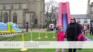 Spring Into Keighley. Nicola & Jessica Had A Great Time. Did You Go?