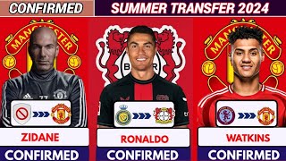 🚨 ALL NEW CONFIRMED TRANSFER SUMMER 2024, Ronaldo to Le..✅️, Zidane to United✅️, Watkins to united✅️