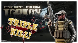 Escape from Tarkov - Triple Kill