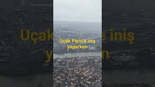 UÇAK PARİS'E İNİŞ YAPIYOR #shorts