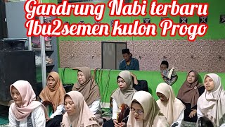 SHOLAWAT GANDRUNG NABI versi terbaru ibu2 RT 52 semen KULON PROGO