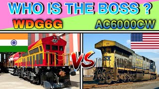 WDG6G VS AC6000CW🔥INDIAN RAILWAYS VS AMERICAN RAILWAYS LOCOMOTIVE 🔥WHO IS THE KING WDG6G OR AC6000CW