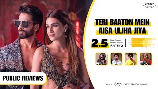 Teri Baaton Mein Aisa Uljha Jiya Public Review | Shahid Kapoor & Kriti | Dinesh V | Cranch Reviews