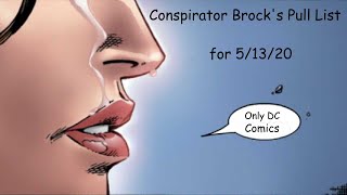 Conspirator Brock's Pull List for 5/13/2020