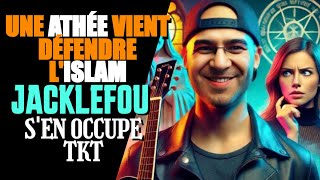 Une ATHEE défend l'ISLAM @JackLeFouX s'en occupe TKT