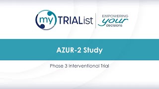 myTRIAList Clinical Trial: AZUR-2