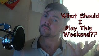 My Life In Video #125 What Should I Stream This Weekend