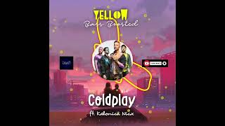 Yellow (Bass Boosted) - Coldplay ft. Kalonica Nicx