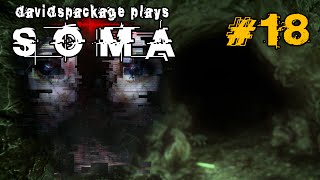 Davidspackage plays SOMA - 18: the Abyss